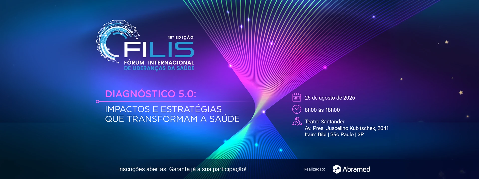 FILIS 2026 · Diagnóstico 5.0: impactos e estratégias que transformam a saúde — 26 de agosto de 2026, Teatro Santander, São Paulo (SP)