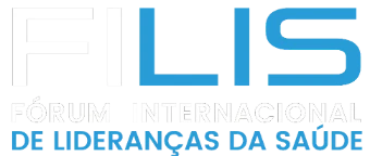 FILIS — Fórum Internacional de Lideranças da Saúde