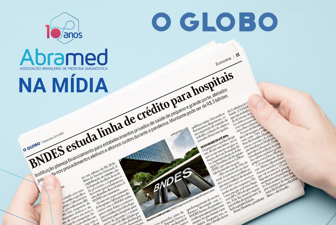 Jornal O Globo entrevista diretora-executiva da Abramed sobre ociosidade dos laboratórios privados durante pandemia