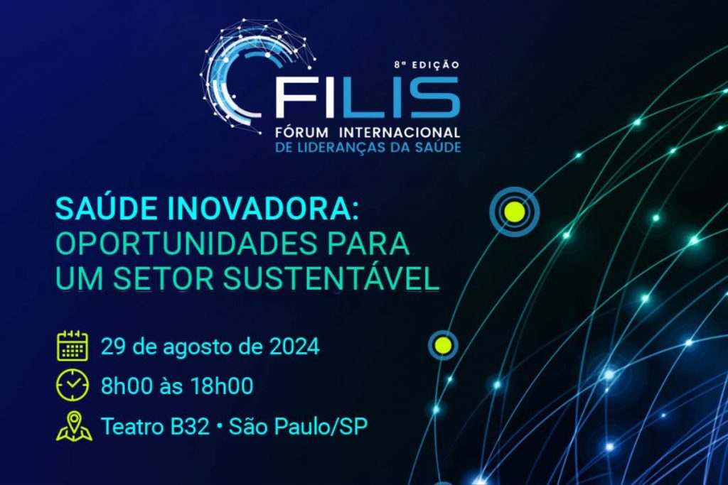 FILIS 2024 – Integrando a cadeia de valor: Desafios e soluções para melhoria do cuidado em saúde