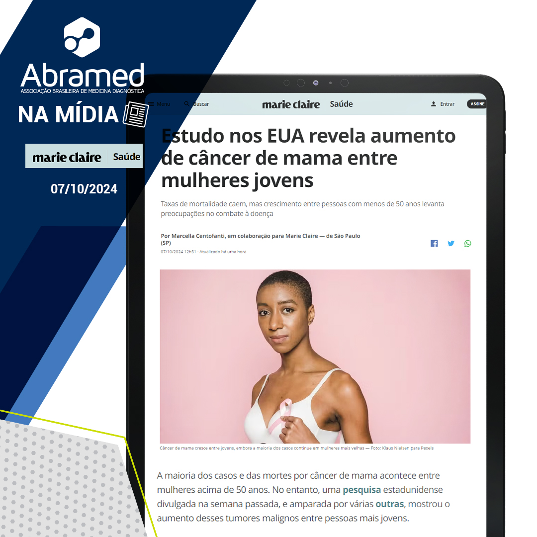 Revista Marie Claire publicou dados da Abramed sobre aumento na realização de mamografias