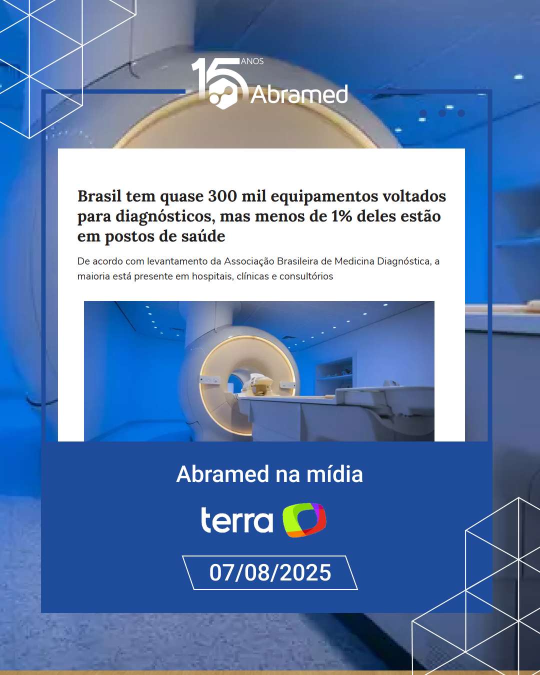 Terra repercute dados da Abramed sobre distribuição desigual de equipamentos de diagnóstico no Brasil