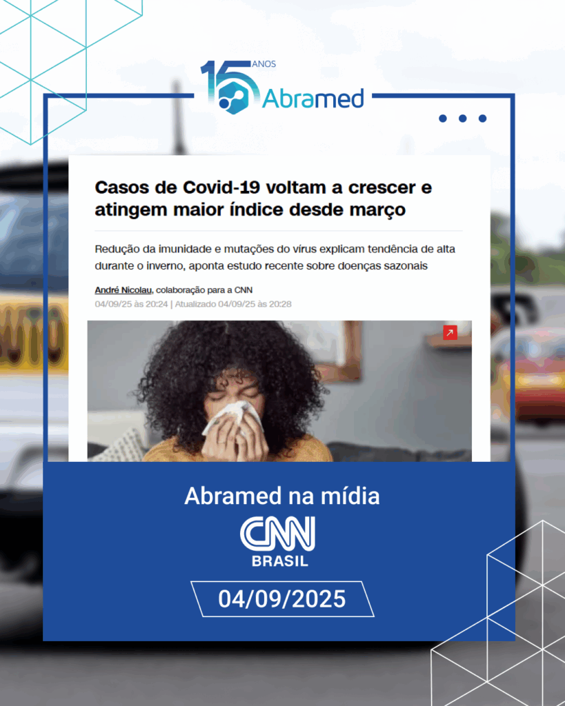 CNN Brasil repercute dados da Abramed sobre crescimento dos casos de Covid-19
