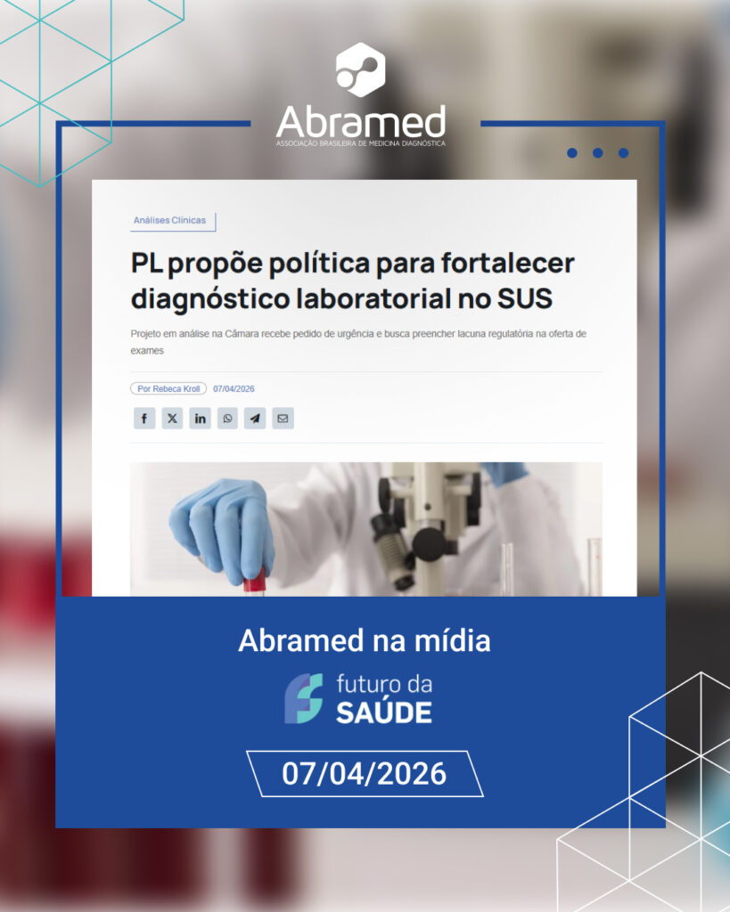 Abramed reforça urgência da PNDL em reportagem do Futuro da Saúde sobre fortalecimento do diagnóstico laboratorial no SUS